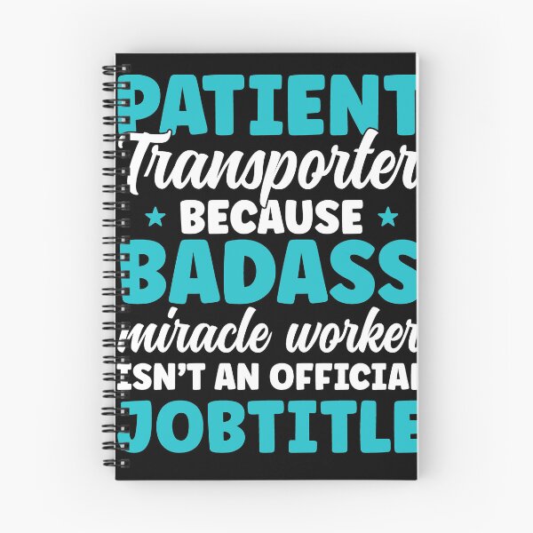 Item preview, Patient Transporter Badass Miracle Worker Funny designed and sold by BlueBerry-Pengu.