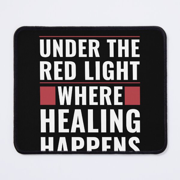 Item preview, Under The Red Light Healing Happens RLT designed and sold by BlueBerry-Pengu.