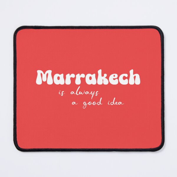 Item preview, Marrakech is always a good idea designed and sold by brizsic.