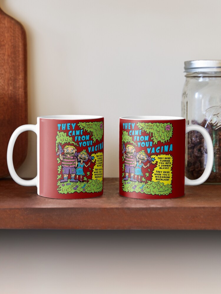 Alternate view of They Came From Your Vagina Mug