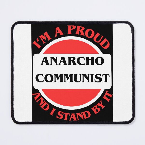 Item preview, I'm A Proud Anarcho Communist designed and sold by CraftTee.