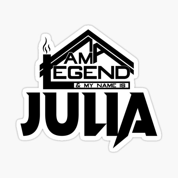 Artikel-Vorschau von Ich bin eine Legende und mein Name ist Julia (ich bin legendär), designt und verkauft von koreatvtea.