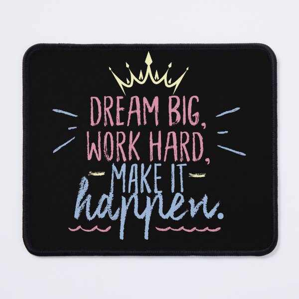 Item preview, Dream big work hard make it happen designed and sold by Funky  Fibers.