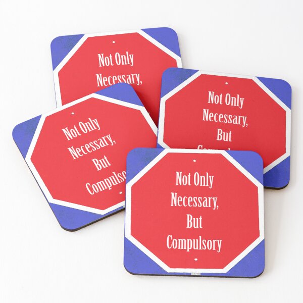 Item preview, Not Only Necessary, But Compulsory designed and sold by PulpedArt.