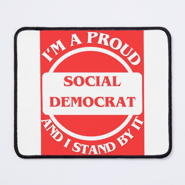 Item preview, I'm A Proud Social Democrat designed and sold by CraftTee.