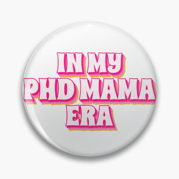 Item preview, Pink PhD Mama Era designed and sold by ChristmasSloth.