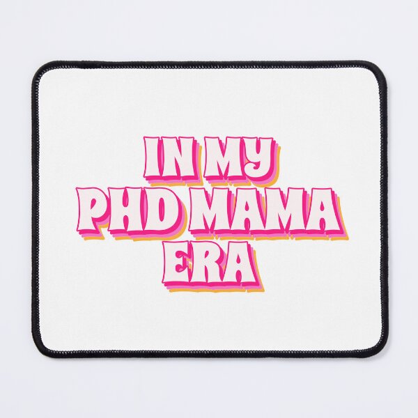 Item preview, Pink PhD Mama Era designed and sold by ChristmasSloth.