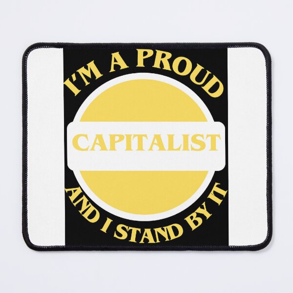 Item preview, I'm A Proud Capitalist designed and sold by CraftTee.