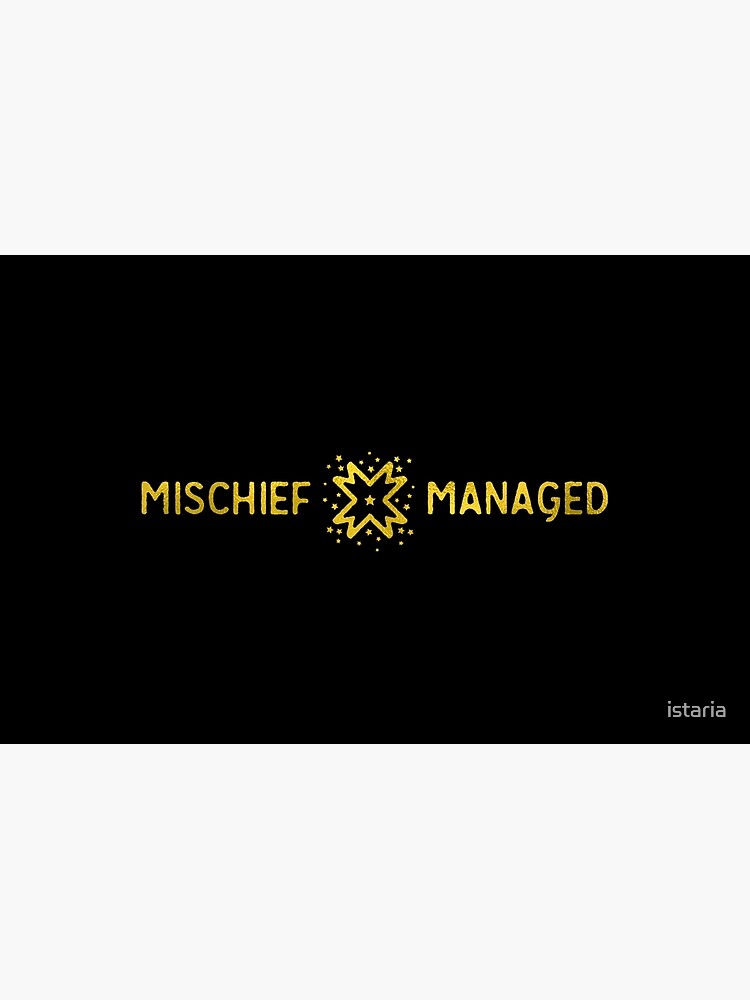 Mischief Managed by istaria