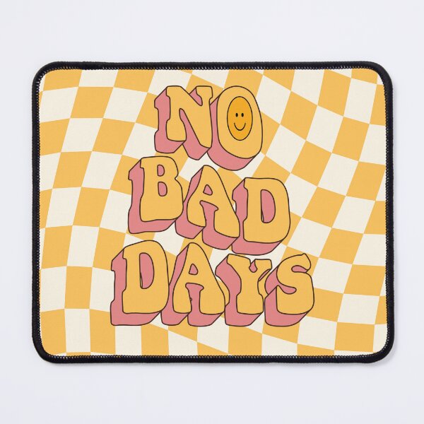 Item preview, No Bad Days designed and sold by KiaraMcCarter.