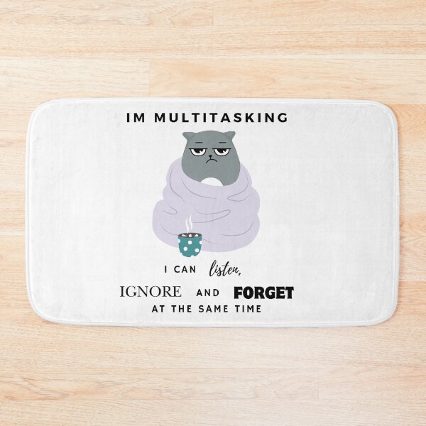 Item preview, I'm Multitasking I Can Listen, Ignore and Forget at the Same Time designed and sold by MarDeea.