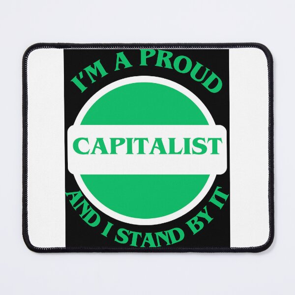 Item preview, I'm A Proud Capitalist (Green) designed and sold by CraftTee.