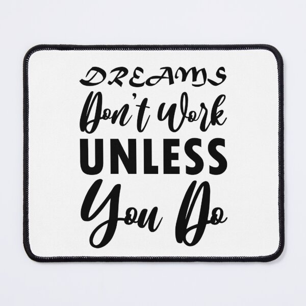 Item preview, Dreams Don't Work Unless You Do designed and sold by Funky Fibers.