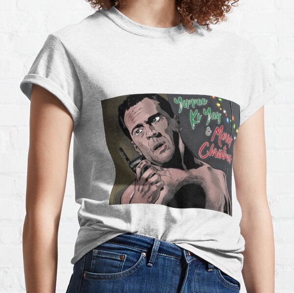 Yippee Ki Yay & Merry Christmas - Die Hard Classic T-Shirt