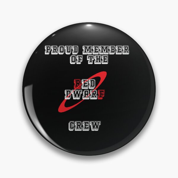 Item preview, Proud Member of the Red Dwarf Crew Funny designed and sold by arrowroottees.