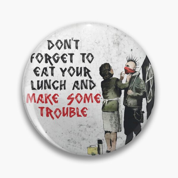 Item preview, Banksy - Don't Forget to Eat Your Lunch and Make Some Trouble designed and sold by WE-ARE-BANKSY.