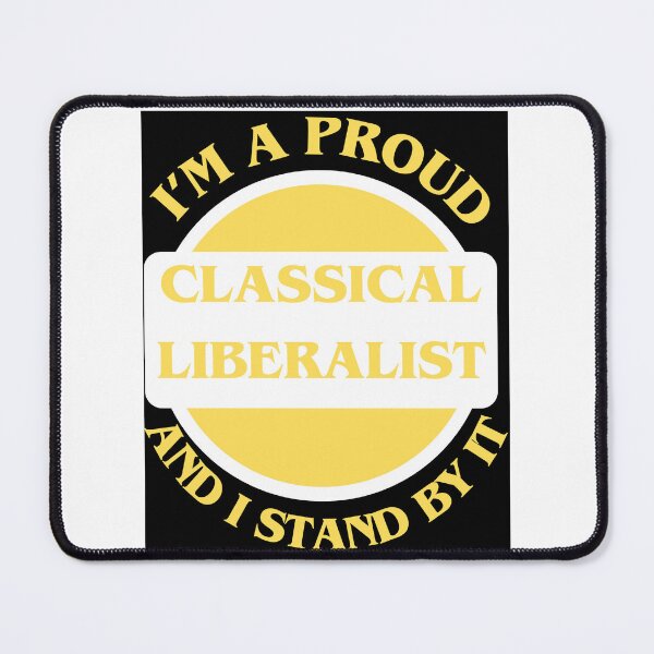 Item preview, I'm A Proud Classical Liberalist designed and sold by CraftTee.