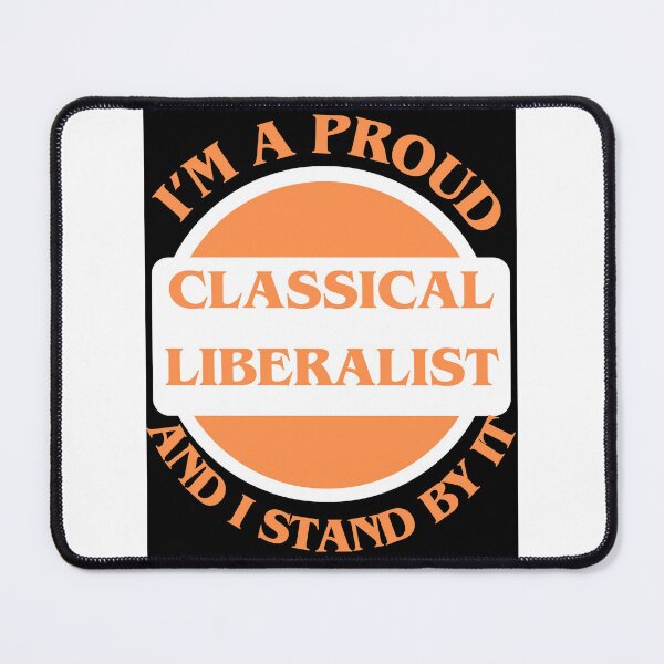 Item preview, I'm A Proud Classical Liberalist designed and sold by CraftTee.