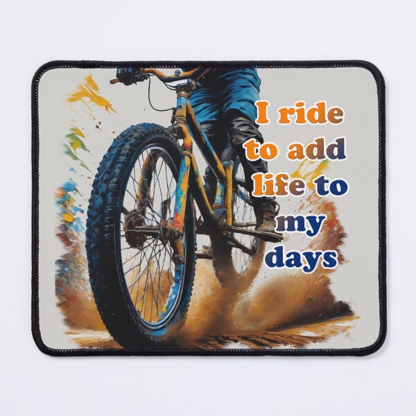 Item preview, BMX Bike Rider - I ride to add life to my days designed and sold by shutterrudder.