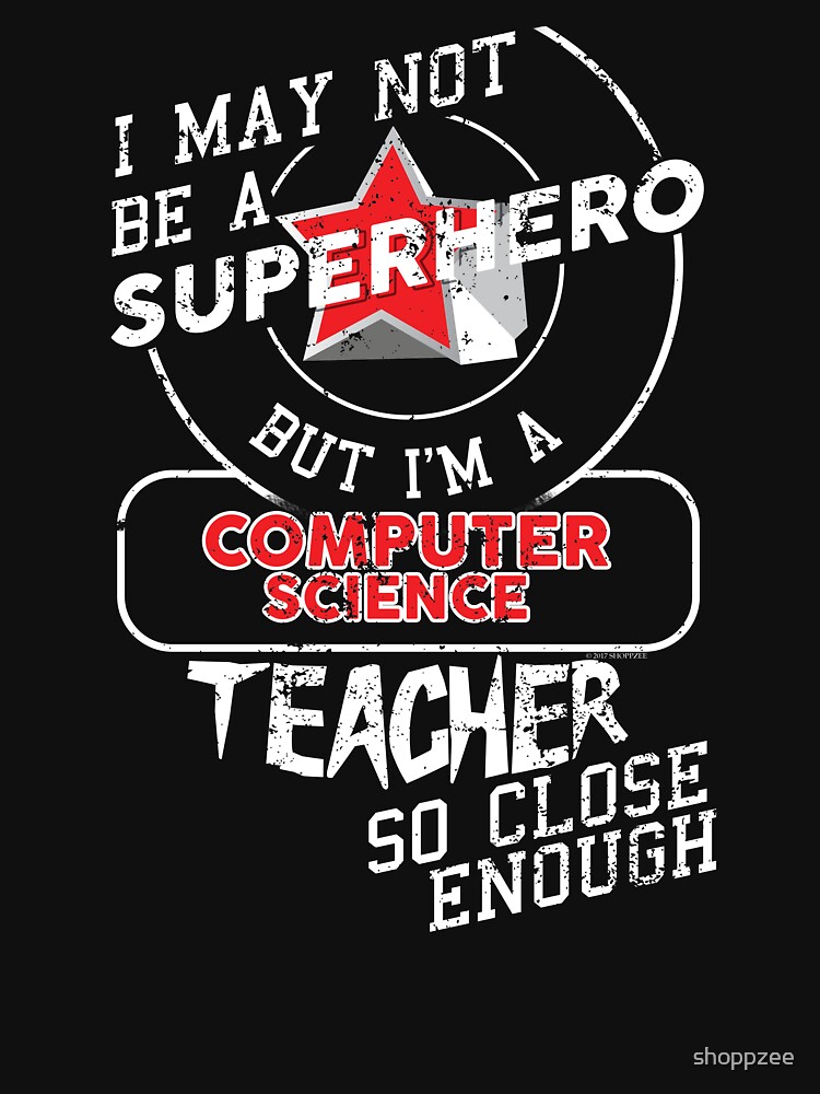 Thumbnail 7 of 7, Classic T-Shirt, Computer Science Teacher designed and sold by shoppzee.