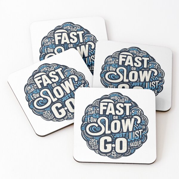 Item preview, Fast or slow just go  designed and sold by Coollzone.