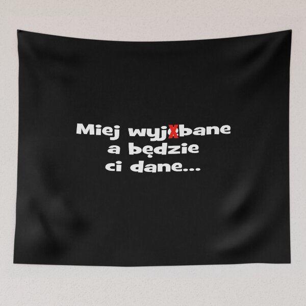 Item preview, Miej wyjXbane a będzie ci dane...T-shirt designed and sold by ArtGStudio.