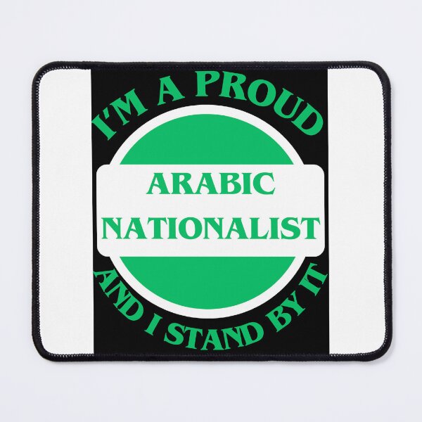 Item preview, I'm A Proud Arabic Nationalist designed and sold by CraftTee.