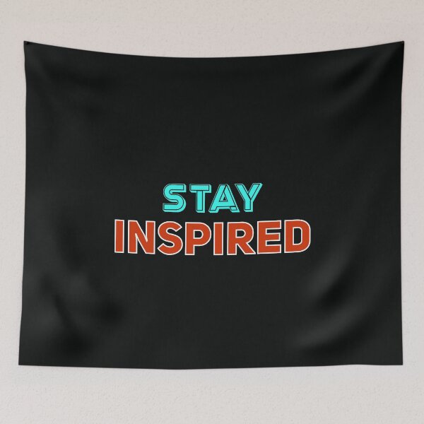 Item preview, Stay Inspired designed and sold by KLArtzStore.