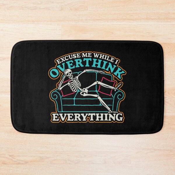 Item preview, Excuse me while I overthink everything designed and sold by ninthstreet.
