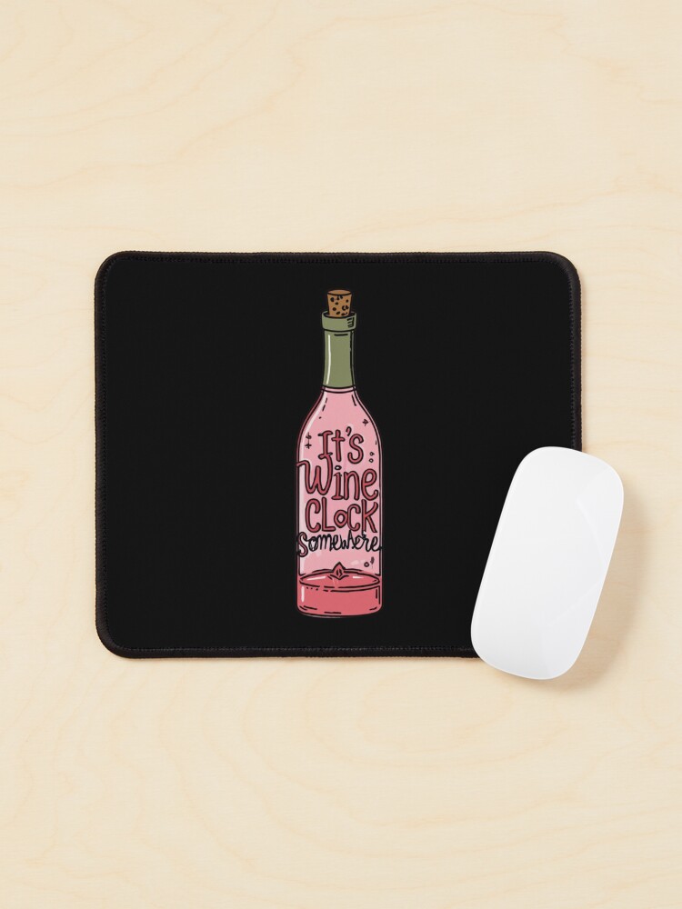 Thumbnail 1 von 5, Mauspad, Wine O'Clock Irgendwo designt und verkauft von freakystickey.