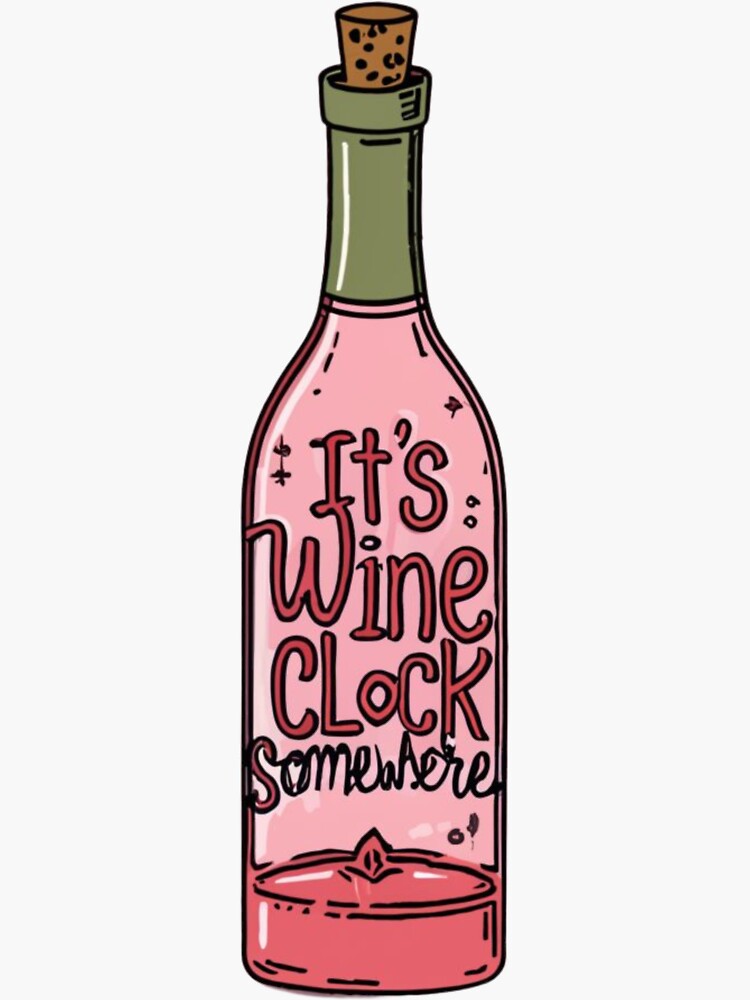 Thumbnail 3 von 3, Sticker, Wine O'Clock Irgendwo designt und verkauft von freakystickey.