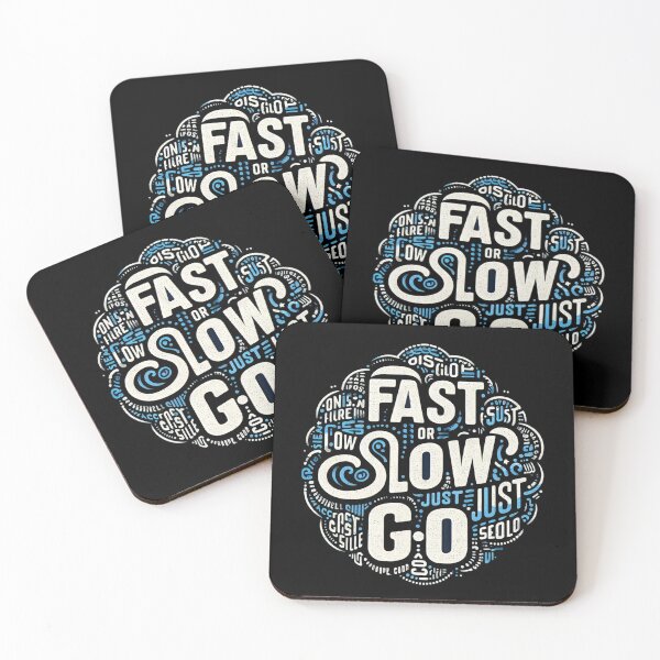 Item preview, Fast or slow just go  designed and sold by Coollzone.