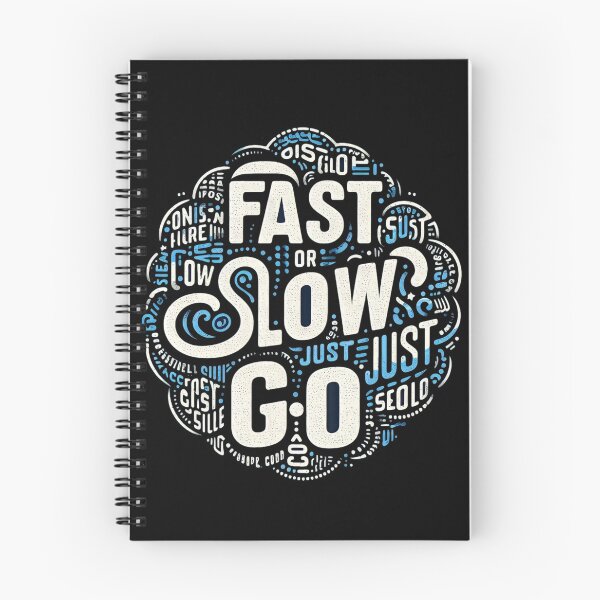 Item preview, Fast or slow just go  designed and sold by Coollzone.