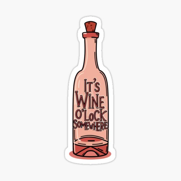 Artikel-Vorschau von Wine O'Clock Irgendwo, designt und verkauft von freakystickey.