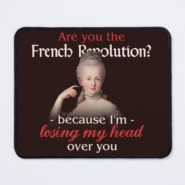 Item preview, Are you the French Revolution because I'm losing my head over you Valentine designed and sold by snazzyseagull.