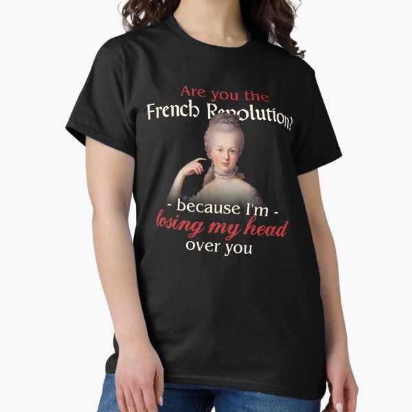 Item preview, Are you the French Revolution because I'm losing my head over you Valentine designed and sold by snazzyseagull.