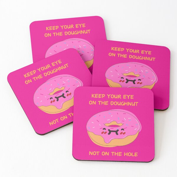 Item preview, Keep Your Eye On The Doughnut, Not On The Hole designed and sold by cinephile-dsgn.