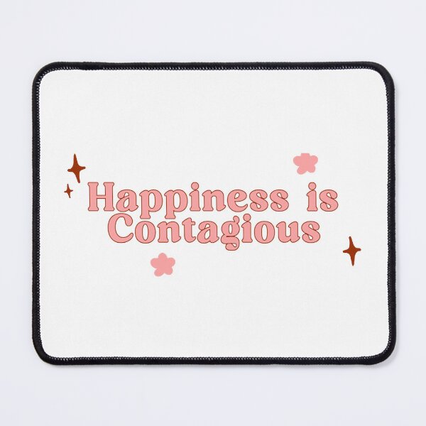 Item preview, Happiness is Contagious designed and sold by MauriceLouis.