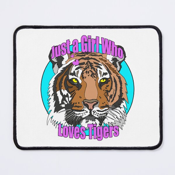 Item preview, Just a Girl Who Loves Tigers | Gift for Tiger Lover designed and sold by Marian Murdoch.