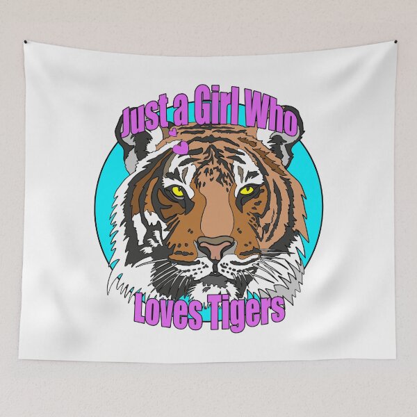 Item preview, Just a Girl Who Loves Tigers | Gift for Tiger Lover designed and sold by Marian Murdoch.
