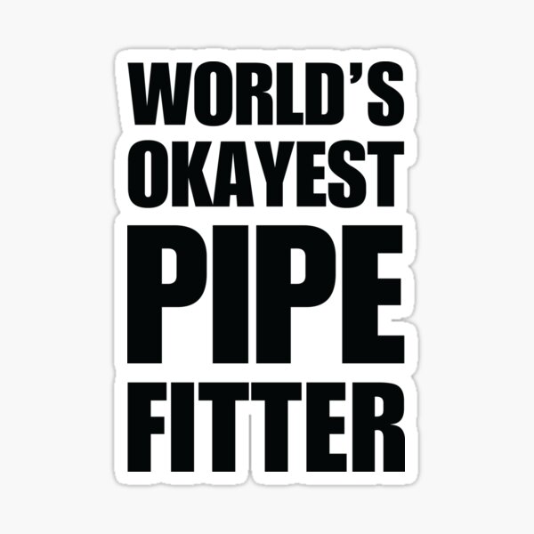 Funny Pipefitter Stickers Redbubble
