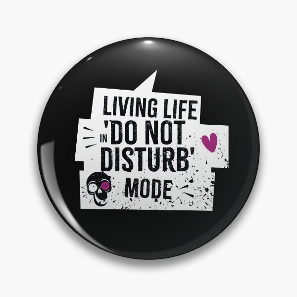 Item preview, DO NOT DISTURB MODE designed and sold by Tshirtalk.