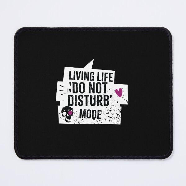 Item preview, DO NOT DISTURB MODE designed and sold by Tshirtalk.