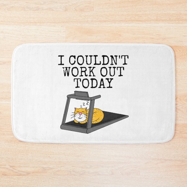 Item preview, Cat Treadmill, I Couldn't Work Out Today, Fitness Funny designed and sold by doodlerob.