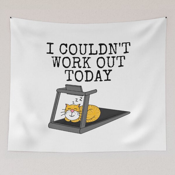 Item preview, Cat Treadmill, I Couldn't Work Out Today, Fitness Funny designed and sold by doodlerob.