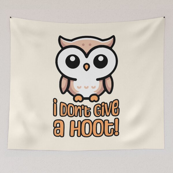 Item preview, I Don't Give A Hoot! Cute Owl Pun designed and sold by PMCreative.