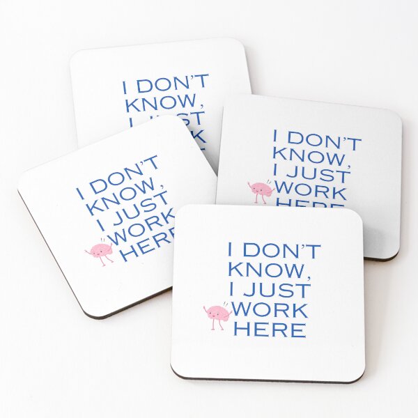 Item preview, I Don't Know I Just Work Here. designed and sold by AgriLogo.