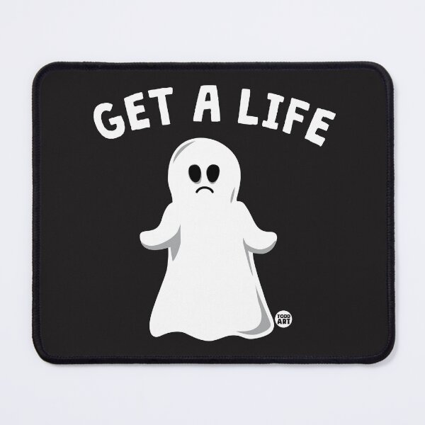 Item preview, GET A LIFE GHOST designed and sold by TODD GOLDMAN.
