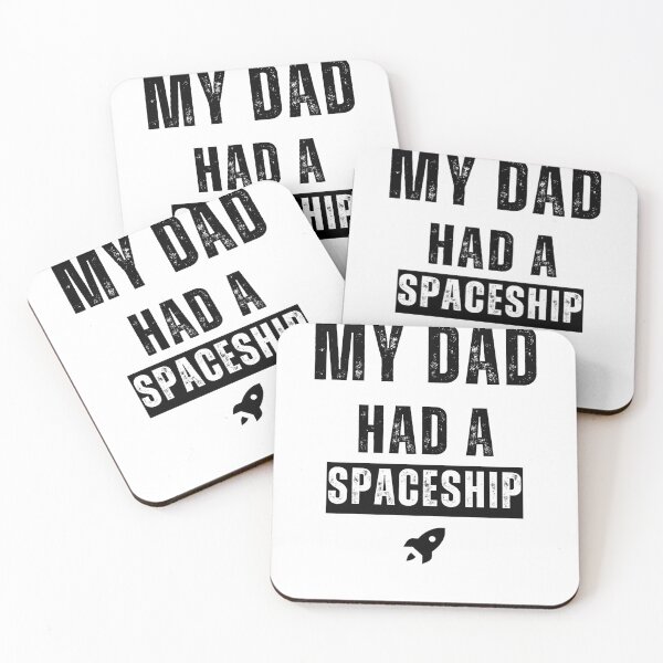 Item preview, "My Dad Had a Spaceship" Funny Tee | White design designed and sold by AI-volution.