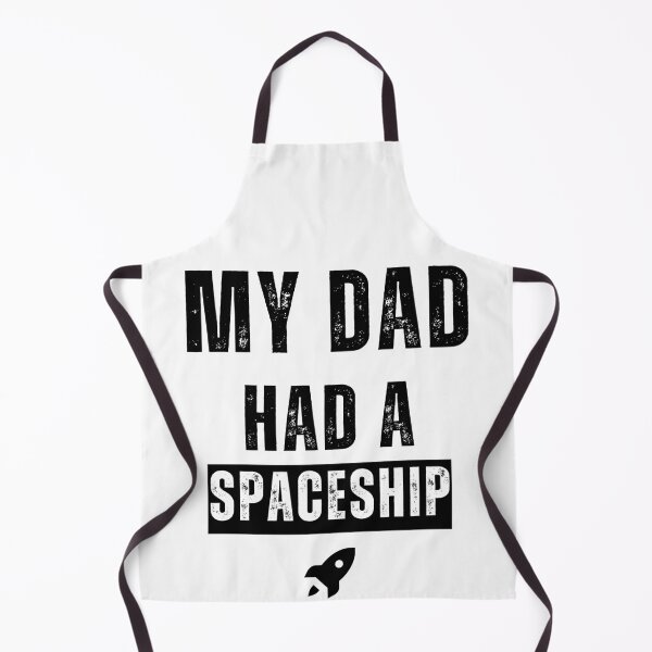 Item preview, "My Dad Had a Spaceship" Funny Tee | White design designed and sold by AI-volution.